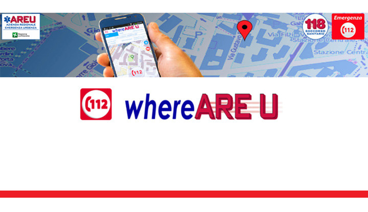 La nuova app di Regione Lombardia: 112 where ARE U, per facilitare la richiesta di soccorsi.